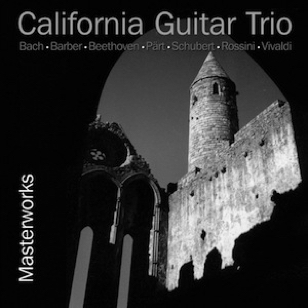 California Guitar Trio - Masterworks